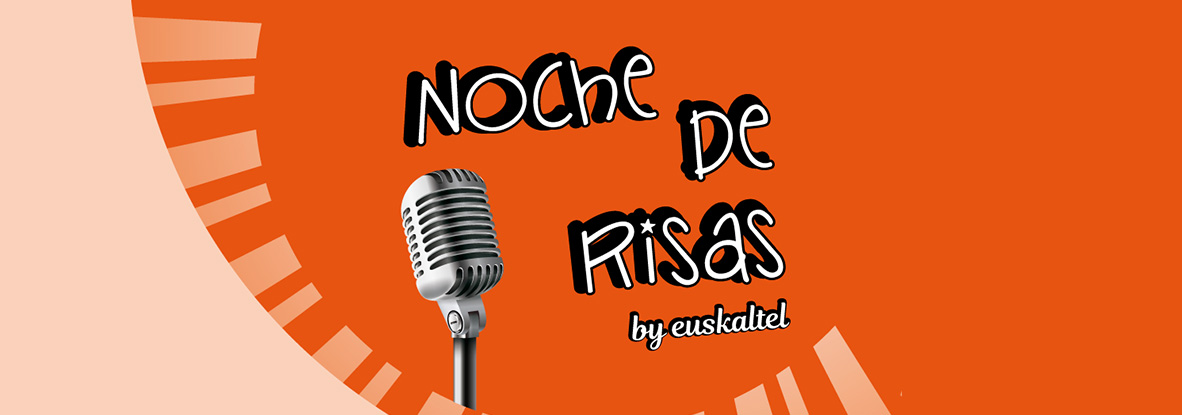 Noche de Risas by Euskaltel